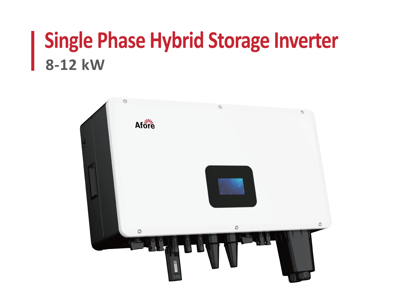 Afore Single Phase Hybrid Inverter 8-12kw